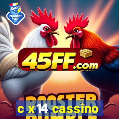c x14 cassino